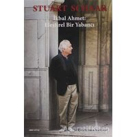 İkbal Ahmet: Eleştirel Bir Yabancı - Stuart Schaar - ZoomKitap