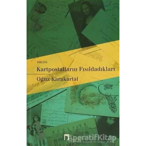 Kartpostalların Fısıldadıkları - Oğuz Karakartal - Dergah Yayınları