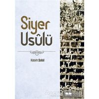 Siyer Usulü - Kasım Şulul - Siyer Yayınları