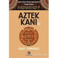 Aztek Kanı : İkinci Kitap - Gary Jennings - Kassandra Yayınları