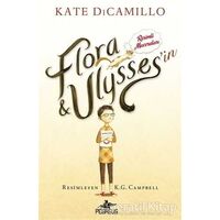 Flora ve Ulyssesin Resimli Maceraları - Kate DiCamillo - Pegasus Çocuk Yayınları