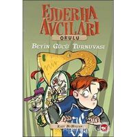 Ejderha Avcıları Okulu 7 Beyin Gücü Turnuvası - Kate McMullan - Beyaz Balina Yayınları