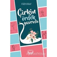 Çirkin Ördek Yavrusu - Kübra Nur - Agapi Yayınları