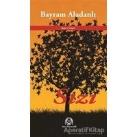 Sızı - Bayram Aladanlı - Arya Yayıncılık