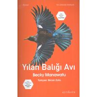 Yılan Balığı Avı - Becky Manawatu - Ayrıkotu Yayınları