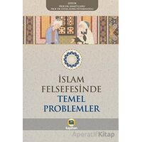 İslam Felsefesinde Temel Problemler - Kolektif - Kayıhan Yayınları