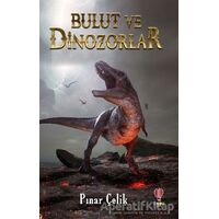 Bulut ve Dinozorlar - Pınar Çelik - Dahi Çocuk Yayınları