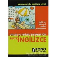 Oteller ve Turistik İşletmeler için Pratik İngilizce - Şükrü Meriç - Fono Yayınları