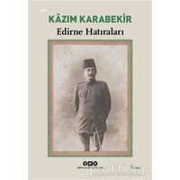 Edirne Hatıraları - Kazım Karabekir - Yapı Kredi Yayınları