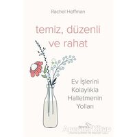 Temiz, Düzenli ve Rahat - Rachel Hoffman - Paloma Yayınevi