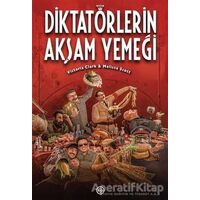 Diktatörlerin Akşam Yemeği - Victoria Clark - Geoturka