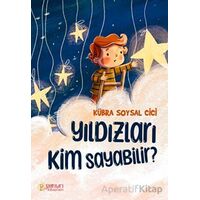 Yıldızları Kim Sayabilir? - Kübra Soysal Cici - Pırıltı Kitapları - Erkam