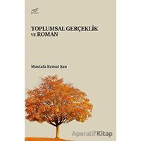 Toplumsal Gerçeklik ve Roman - Mustafa Kemal Şan - Pruva Yayınları