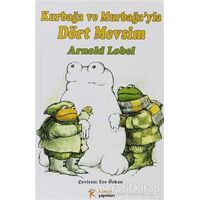 Kurbağa ve Murbağayla Dört Mevsim - Arnold Lobel - Kelime Yayınları