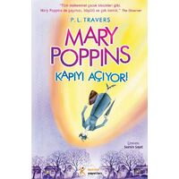 Mary Poppins - Kapıyı Açıyor! - P. L. Travers - Kelime Yayınları