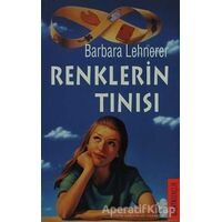 Renklerin Tınısı - Barbara Lehnerer - Galata Yayıncılık