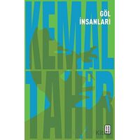 Göl İnsanları - Kemal Tahir - Ketebe Yayınları