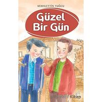 Güzel Bir Gün - Kemalettin Tuğcu - Uçan At Yayınları