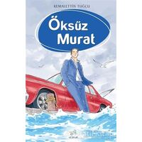 Öksüz Murat - Kemalettin Tuğcu - Uçan At Yayınları