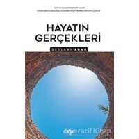 Hayatın Gerçekleri - Geylani Akan - Çığır Yayınları