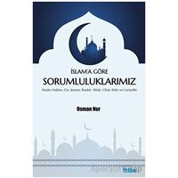 İslam’a Göre Sorumluluklarımız - Osman Nur - Mat Kitap