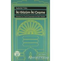 İki Gözüm İki Çeşme - Sadullah Yıldız - Büyüyen Ay Yayınları