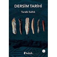 Dersim Tarihi - Turabi Saltık - Babek Yayınları