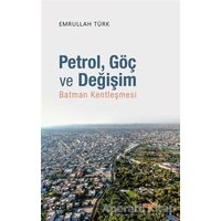 Petrol Göç ve Değişim - Emrullah Türk - Çizgi Kitabevi Yayınları