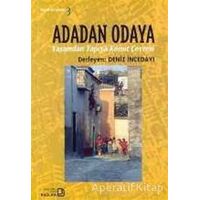 Adadan Odaya Yaşamdan Yapıya Konut Çevresi - Deniz İncedayı - Bağlam Yayınları