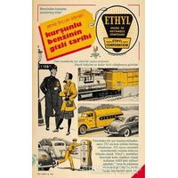 Kurşunlu Benzinin Gizli Tarihi - Jamie Lincoln Kitman - h2o Kitap