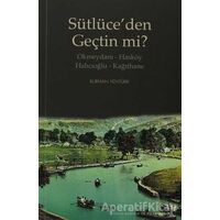 Sütlüce’den Geçtin mi? - Burhan Yentürk - Kitabevi Yayınları