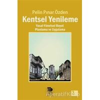 Kentsel Yenileme - Pelin Pınar Özden - İmge Kitabevi Yayınları