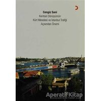 Kentsel Dönüşümün Kürt Meselesi ve İstanbul Trafiği Açısından Önemi - Cengiz Sani - Cinius Yayınları