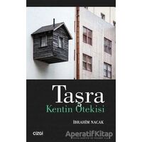 Taşra: Kentin Ötekisi - İbrahim Nacak - Çizgi Kitabevi Yayınları