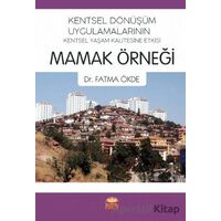 Kentsel Dönüşüm Uygulamalarının Kentsel Yaşam Kalitesine Etkisi: Mamak Örneği