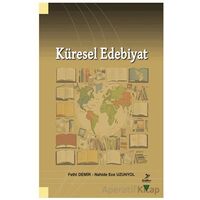 Küresel Edebiyat - Nahide Ece Uzunyol - Grafiker Yayınları