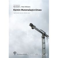 Kentin Mutenalaştırılması - Neil Smith - Yordam Kitap