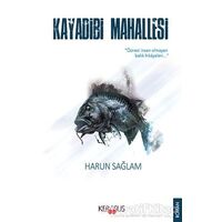 Kayadibi Mahallesi - Harun Sağlam - Kerasus Yayınları