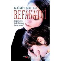 Refakatçi - K. Ümit Mutlu - Kerasus Yayınları