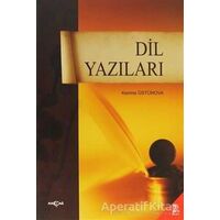 Dil Yazıları - Kerime Üstünova - Akçağ Yayınları