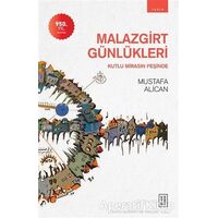 Malazgirt Günlükleri - Mustafa Alican - Ketebe Yayınları