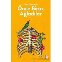 Önce Biraz Ağladılar - Emin Gürdamur - Ketebe Yayınları