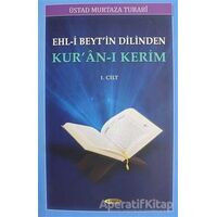 Ehl-i Beytin Dilinden Kuran-ı Kerim (2 Kitap) - Murteza Turabi - Kevser Yayınları