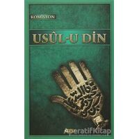 Ehl-i Beyt Mektebine Göre Usul-u Din - Komisyon - Kevser Yayınları