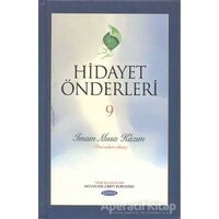 Hidayet Önderleri 9 - İmam Musa Kazım - Kolektif - Kevser Yayınları