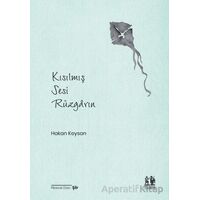 Kısılmış Sesi Rüzgarın - Hakan Keysan - Pikaresk Yayınevi