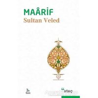 Maarif - Sultan Veled - Ataç Yayınları