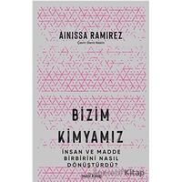 Bizim Kimyamız - Ainissa Ramirez - Babil Kitap