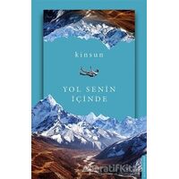 Yol Senin İçinde - Kinsun - Destek Yayınları