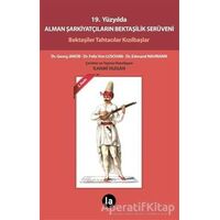 19. Yüzyılda Alman Şarkiyatçıların Bektaşilik Serüveni - Edmund Naumann - La Kitap